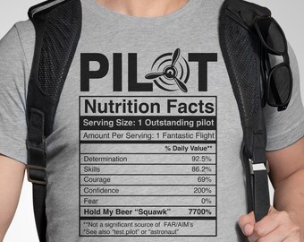 Pilot Nutrition Facts T-shirt, Pilot Shirt, Aviation T-shirt, Gifts for Men, Gifts for Dad, Gifts for Pilots, Airplane shirts