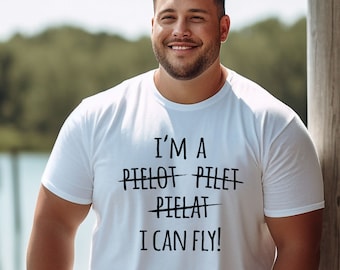 I&#39;m a pilot I can fly T-shirt, Funny Pilot Shirts, Aviation T-shirt, Gifts for Men, Gifts for Women, Aviation Gifts, Gifts for Pilots