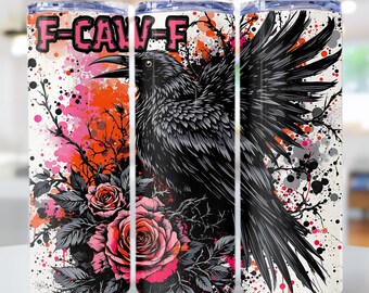 F-Caw-f Tumbler Wrap, Gothic Raven and Roses 20oz Sublimation Tumbler Design, Funny Sarcastic Rude Humor Digital Download