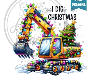 I Dig Christmas PNG, Excavator Sublimation, Digital Download Christmas Kids Gifts PNG Construction Trucks Sublimation PNG Christmas Boys Png