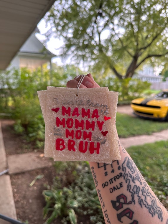 Mama To Bruh Car Freshie | Mama To Bruh Car Freshy | Freshie | Freshy