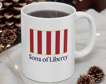 Sons of Liberty Flag Ceramic Mug, Patriotic Ceramic Mug
