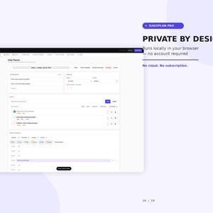 K&ouml;nnte beinhalten: Eine digitale Benutzeroberfl&auml;che f&uuml;r DailyPlan Pro mit einem Aufgabenverwaltungs-Dashboard auf wei&szlig;em Hintergrund, dunkler Navigationsleiste und dem Text Private By Design, Runs locally in your browser, no account required, No cloud. No subscription.