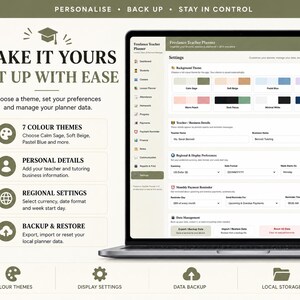 May include: A laptop displaying a Freelance Teacher Planner interface with settings for color themes, personal details, regional preferences, and data management. The screen shows options for Calm Sage, Soft Beige, and other colors, alongside fields for teacher information, currency, and backup settings.