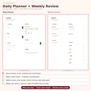 May include: A digital planner with a daily and weekly review layout. The planner includes sections for daily priorities, to-dos, mood tracking, and water intake. The weekly review section includes goal setting and reflection prompts. The text reads "Daily Planner + Weekly Review."