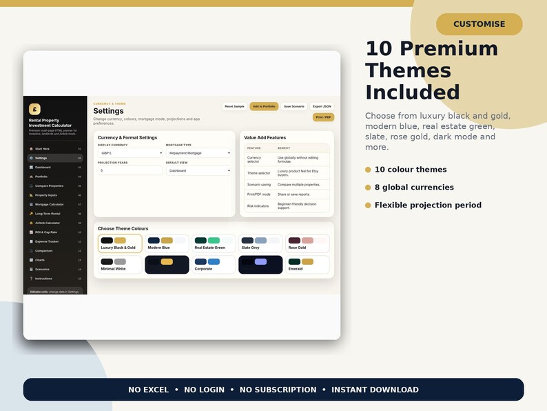 May include: A digital rental property investment calculator interface featuring a settings menu with currency and format options, value add features, and a selection of 10 color themes including luxury black and gold, modern blue, and rose gold.