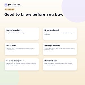 May include: An informational graphic for JobFlow Pro titled Good to know before you buy. It lists six points: Digital product, Browser-based, Local data, Backups matter, Best on computer, and Personal use, each with a brief explanatory sentence.