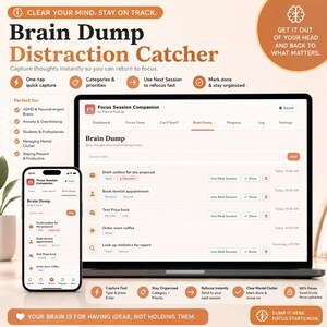 May include: A digital interface for a Brain Dump Distraction Catcher displayed on a laptop screen and a smartphone. The software features a dashboard for capturing thoughts, organizing categories, setting priorities, and managing mental tasks.