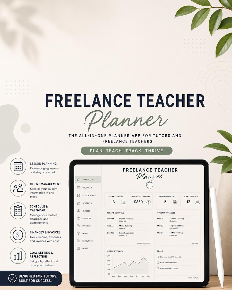 May include: A digital tablet displaying a Freelance Teacher Planner app interface with a dashboard showing classes, earnings, and student data. The screen features text including Freelance Teacher Planner, Plan. Teach. Track. Thrive., and various icons for lesson planning, client management, and finances.