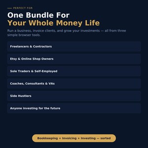 May include: A dark blue informational graphic with gold text reading One Bundle For Your Whole Money Life. It lists target audiences including Freelancers & Contractors, Etsy & Online Shop Owners, Sole Traders, Coaches, and Side Hustlers, ending with Bookkeeping + Invoicing + Investing &mdash; sorted.