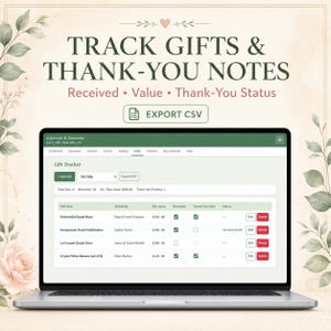 May include: A laptop screen displaying a digital gift tracker interface with columns for gift item, donor, value, received status, and thank-you status. The text reads TRACK GIFTS & THANK-YOU NOTES, Received, Value, Thank-You Status, and EXPORT CSV.