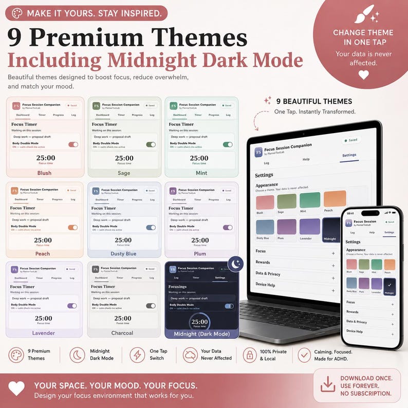 May include: A digital product display showing 9 premium themes for the Focus Session Companion app, including Midnight Dark Mode. The image features a laptop and smartphone interface with various color options, text labels, and icons.