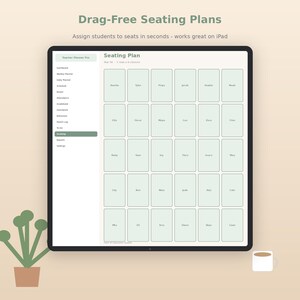 May include: A digital tablet screen displaying a seating plan interface with a grid of student names. The sidebar lists menu options including Dashboard, Weekly Planner, and Attendance. The text reads Drag-Free Seating Plans and Seating Plan.