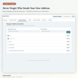 May include: A digital change of address checklist interface featuring input fields for organization contacts and notes. The screen displays checkboxes for bank, employer, DVLA, electoral roll, GP, dentist, and insurance providers with an add button.