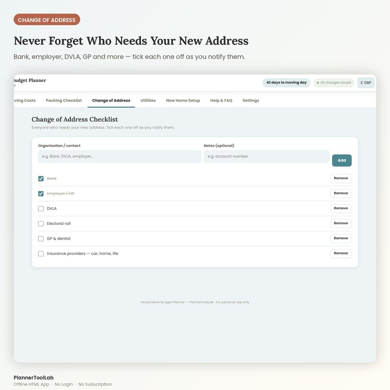 May include: A digital change of address checklist interface featuring input fields for organization contacts and notes. The screen displays checkboxes for bank, employer, DVLA, electoral roll, GP, dentist, and insurance providers with an add button.