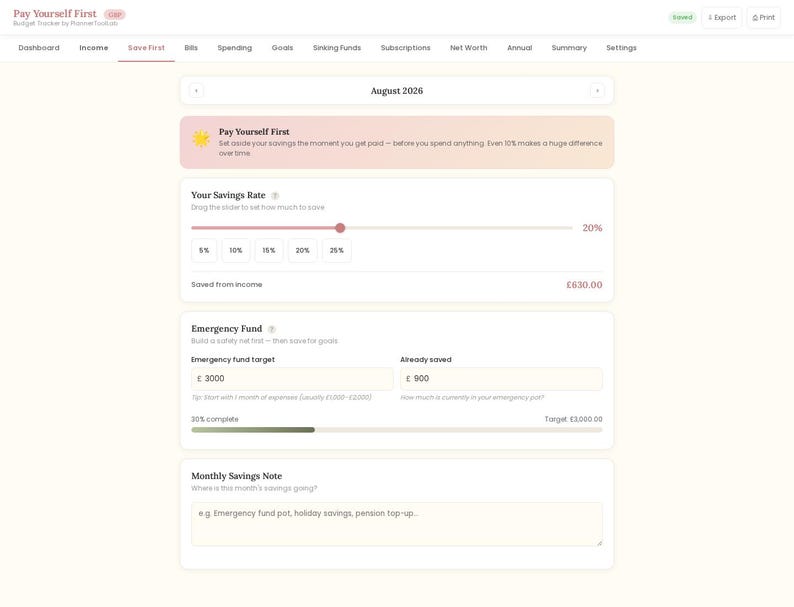 May include: A digital budget tracker interface titled Pay Yourself First for August 2026. It features a savings rate slider set to 20 percent, an emergency fund section with a 3000 pound target and 900 pounds saved, and a monthly savings note field.