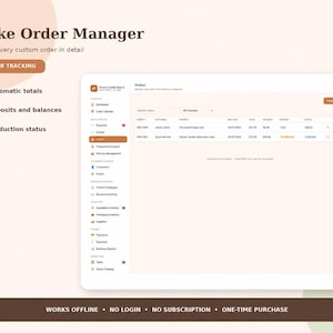 May include: A digital Cake Order Manager interface displayed on a screen, featuring a sidebar with navigation icons, a main table listing customer orders, dates, totals, and balances, with text overlays including Order Tracking and Works Offline.