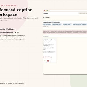 May include: A digital interface for a social media planner titled A focused caption workspace. The layout includes a reusable CTA library, searchable caption cards, and text fields for building captions with hooks, hashtags, and character counts.