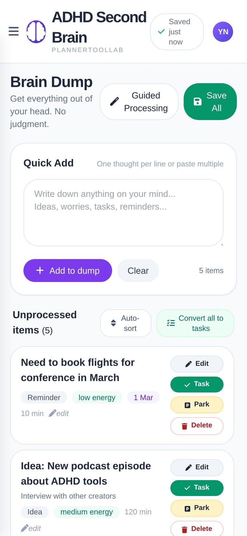May include: A digital interface titled ADHD Second Brain featuring a Brain Dump section with a Quick Add text box, an Add to dump button, and a list of Unprocessed items including tasks like booking flights and planning a podcast episode.