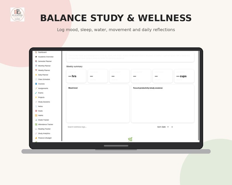 May include: A digital planner interface displayed on a laptop screen titled BALANCE STUDY & WELLNESS. The sidebar lists categories including Dashboard, Academic Overview, Semester Planner, Monthly Planner, Weekly Planner, and Daily Planner.
