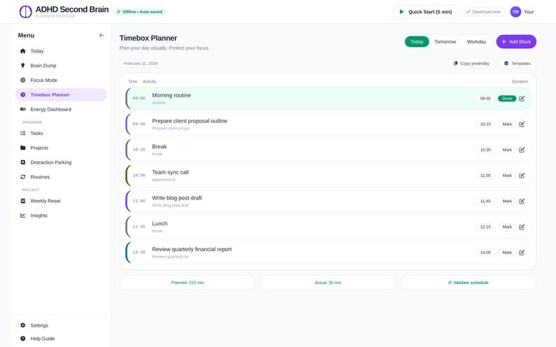 May include: A digital Timebox Planner interface titled ADHD Second Brain featuring a sidebar menu with options like Today, Brain Dump, and Focus Mode. The main view displays a daily schedule with time slots, activity descriptions, and status buttons.