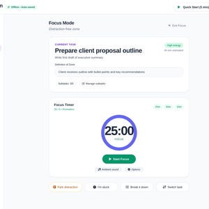 May include: A digital interface for ADHD Second Brain showing a Focus Mode dashboard. It features a current task section for preparing a client proposal outline, a focus timer set to 25 minutes, and a sidebar menu with navigation options.