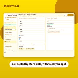 May include: A digital grocery list planner interface titled ADHD Kitchen Pro, featuring sections for dairy, bakery, frozen, and pantry items. The layout includes a weekly budget tracker, a grocery list sorted by store aisle, and navigation menus.