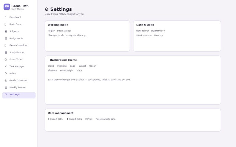 May include: The Focus Path study planner settings interface features a left sidebar with navigation icons and labels including Dashboard, Brain Dump, Subjects, Assignments, Exam Countdown, Study Planner, Focus Timer, Task Manager, Habits, Grade Calculator, Weekly Review, and Settings. The main area displays configuration cards for Wording mode, Date & week, Background Theme with options like Cloud, Midnight, Sage, Sunset, Ocean, Blossom, Forest Night, Slate, and Data management options.