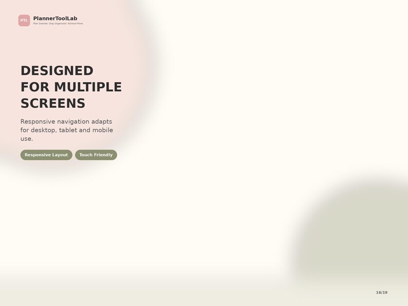 May include: A digital graphic with a light cream background featuring the text PlannerToolLab, Designed for Multiple Screens, and Responsive navigation adapts for desktop, tablet and mobile use. Two green buttons read Responsive Layout and Touch Friendly.