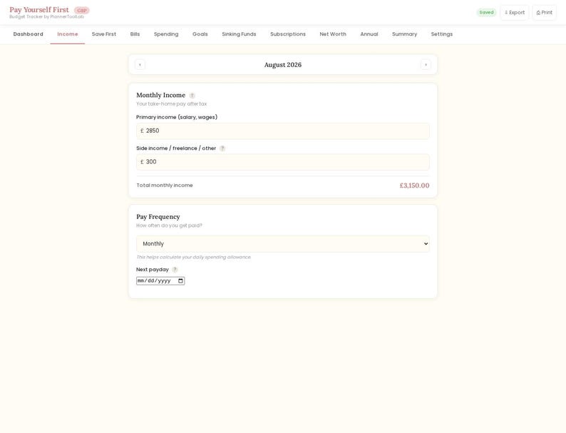 May include: A digital budget tracker interface titled Pay Yourself First, displaying an income dashboard for August 2026. It includes fields for primary income of &pound;2850, side income of &pound;300, a total of &pound;3150.00, and a pay frequency dropdown menu.