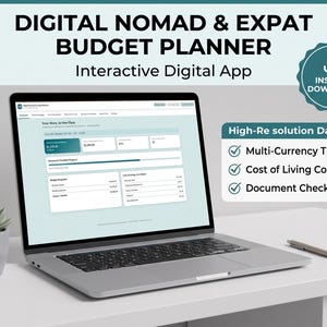 May include: A laptop displaying a Digital Nomad & Expat Budget Planner interactive digital app. The screen shows a dashboard with multi-currency tracking, cost of living comparison, and a document checklist. Text includes High-Res solution Dashboard.