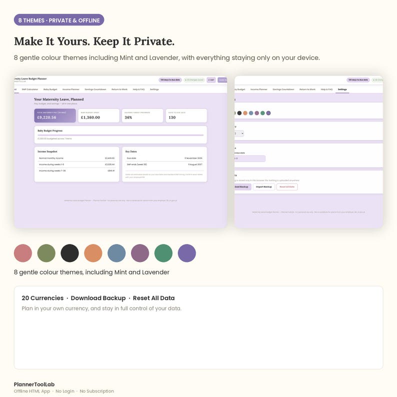 May include: A digital maternity leave budget planner application interface featuring a light purple color scheme, eight customizable themes, and offline data storage. The dashboard displays financial summaries, key dates, and settings menus.