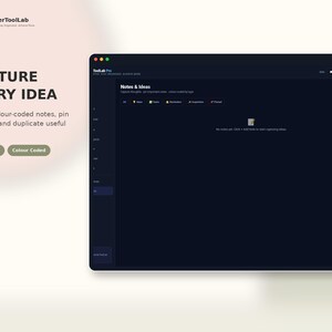 May include: A digital interface for PlannerToolLab Pro titled Capture Every Idea, featuring a dark-themed dashboard for Notes & Ideas with color-coded categories, filter options, and a central prompt to add notes to start capturing ideas.
