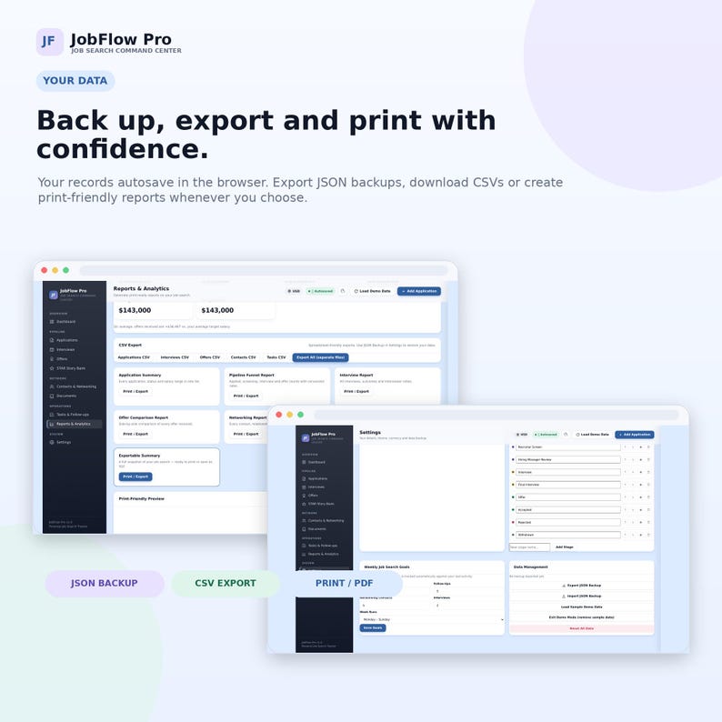 May include: A digital interface for JobFlow Pro showing Reports & Analytics and Settings screens. The text reads: Back up, export and print with confidence. Your records autosave in the browser. Export JSON backups, download CSVs or create print-friendly reports.
