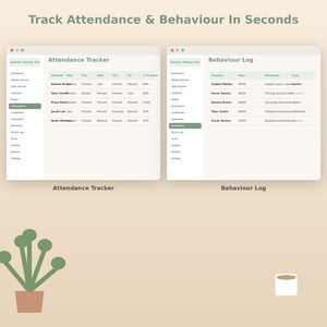 May include: A digital interface titled Teacher Planner Pro displaying an Attendance Tracker and a Behaviour Log. The screen shows student names, attendance status, and behavioral notes. The text reads Track Attendance & Behaviour In Seconds.