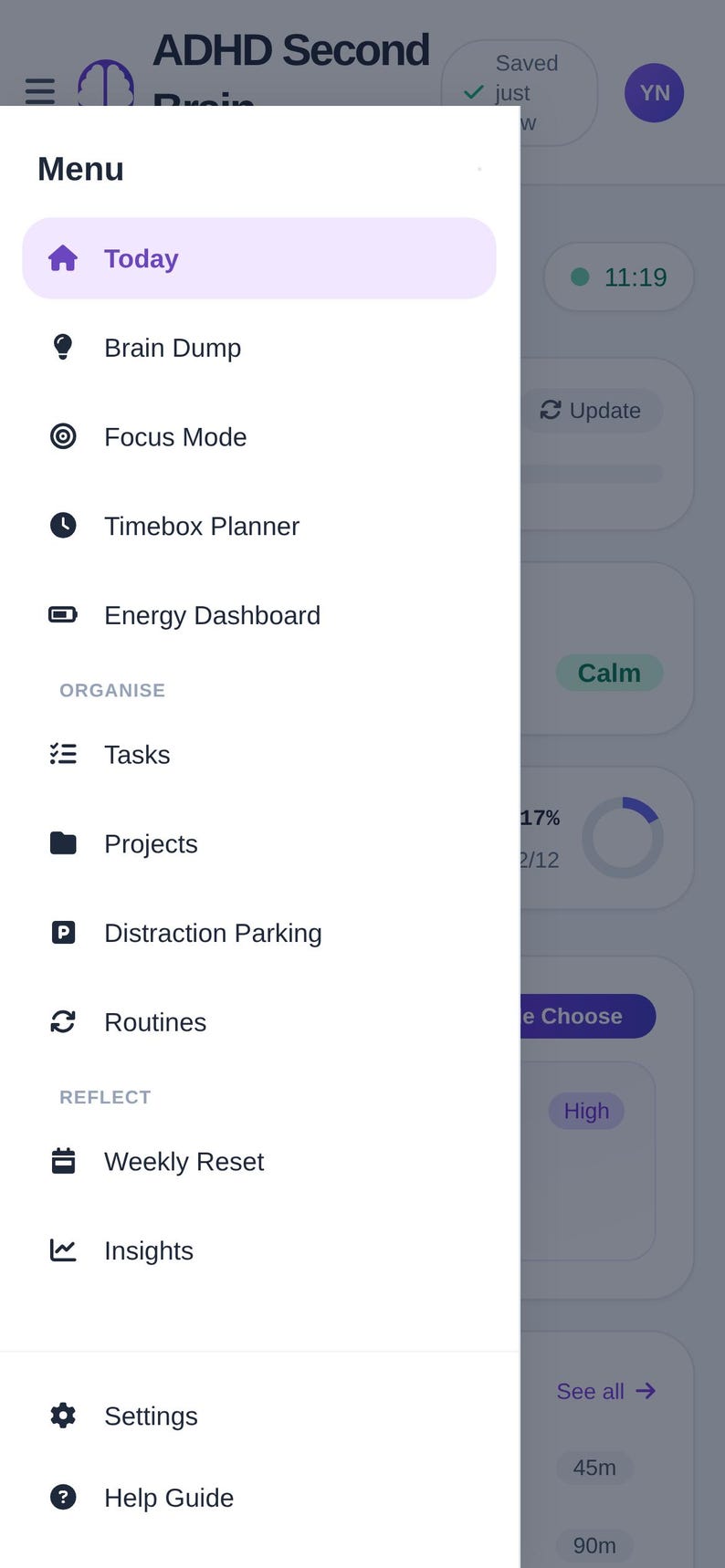May include: A digital mobile application menu interface titled ADHD Second Brain. The white menu overlay displays a list of navigation options including Today, Brain Dump, Focus Mode, Timebox Planner, Energy Dashboard, Tasks, Projects, Distraction Parking, Routines, Weekly Reset, Insights, Settings, and Help Guide.