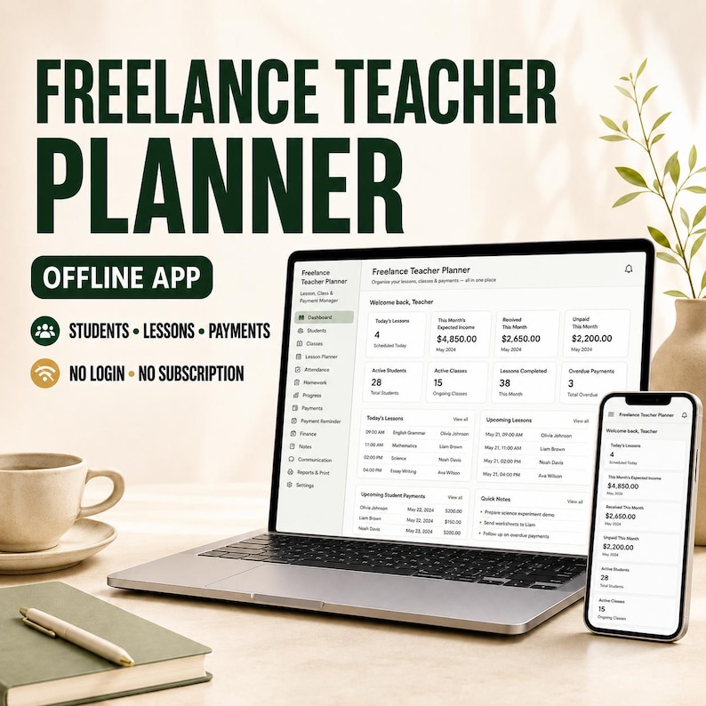 May include: A digital Freelance Teacher Planner displayed on a laptop and smartphone screen. The interface shows dashboards for students, lessons, and payments. Text includes "OFFLINE APP", "STUDENTS", "LESSONS", "PAYMENTS", "NO LOGIN", and "NO SUBSCRIPTION".
