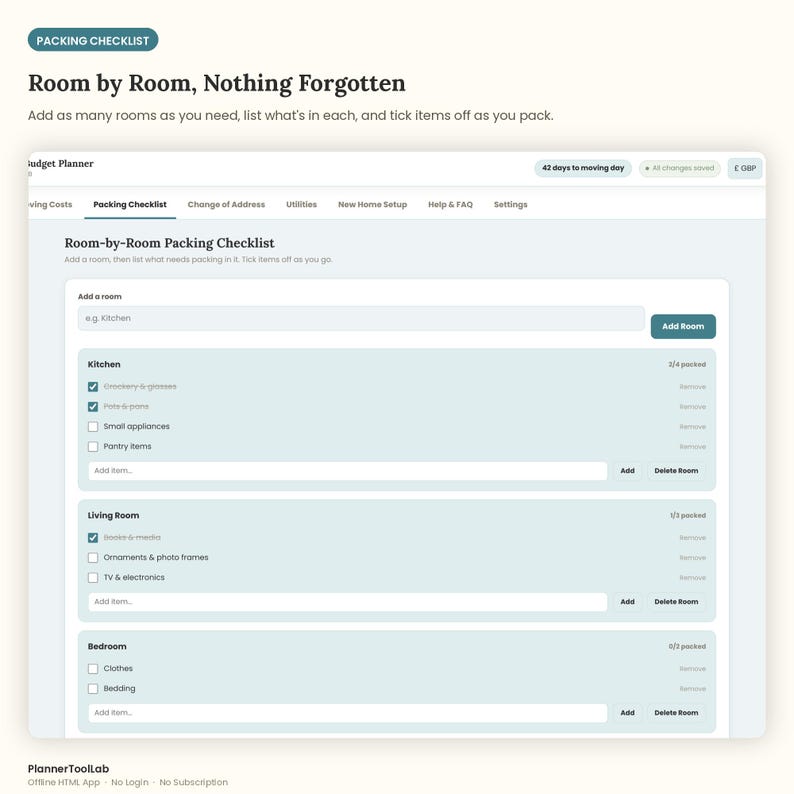 May include: A digital packing checklist interface titled Room by Room, Nothing Forgotten. The screen displays a room-by-room organization system with input fields for adding rooms and items, featuring checkboxes to track packing progress for kitchen, living room, and bedroom areas.