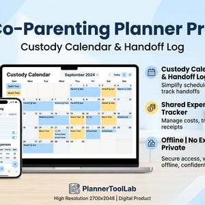 May include: A digital Co-Parenting Planner Pro displayed on a laptop and smartphone screen. The interface features a September 2024 custody calendar, a handoff log, and a shared expense tracker. Text includes Custody Calendar, Handoff Log, and PlannerToolLab.