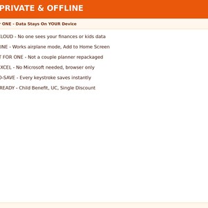 May include: A white informational graphic with an orange header reading 100% PRIVATE & OFFLINE. It lists features including NO CLOUD, OFFLINE, BUILT FOR ONE, NO EXCEL, AUTO-SAVE, and UK READY, each preceded by an orange circle bullet point.