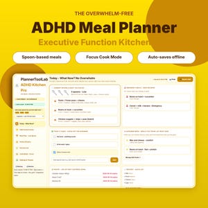 May include: A digital ADHD meal planner interface titled PlannerToolLab ADHD Kitchen Pro. The screen displays sections for spoon-based meals, emergency meals, dopamine menus, pantry inventory, and grocery lists on a yellow background.