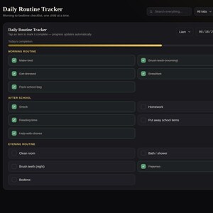 May include: A digital daily routine tracker interface with a dark theme and gold accents. The screen displays a checklist for morning, after school, and evening tasks for a child named Liam, featuring checkboxes, a progress bar, and navigation menu.