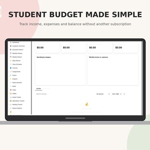May include: A digital student budget planner displayed on a laptop screen with the text STUDENT BUDGET MADE SIMPLE and Track income, expenses and balance without another subscription. The interface features a sidebar with navigation icons.