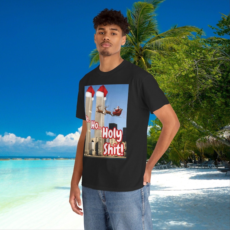 Ho Ho Holy Shit Santa tee, Offensive 9/11 Twin Tower Joke Shirt | Dark Humor Christmas Unisex Cotton T-shirt, Men Women Gift image 4