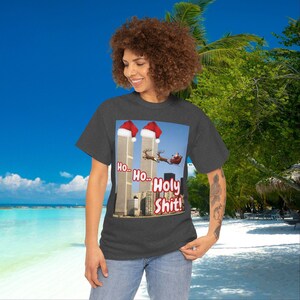 Ho Ho Holy Shit Santa tee, Offensive 9/11 Twin Tower Joke Shirt | Dark Humor Christmas Unisex Cotton T-shirt, Men Women Gift image 13
