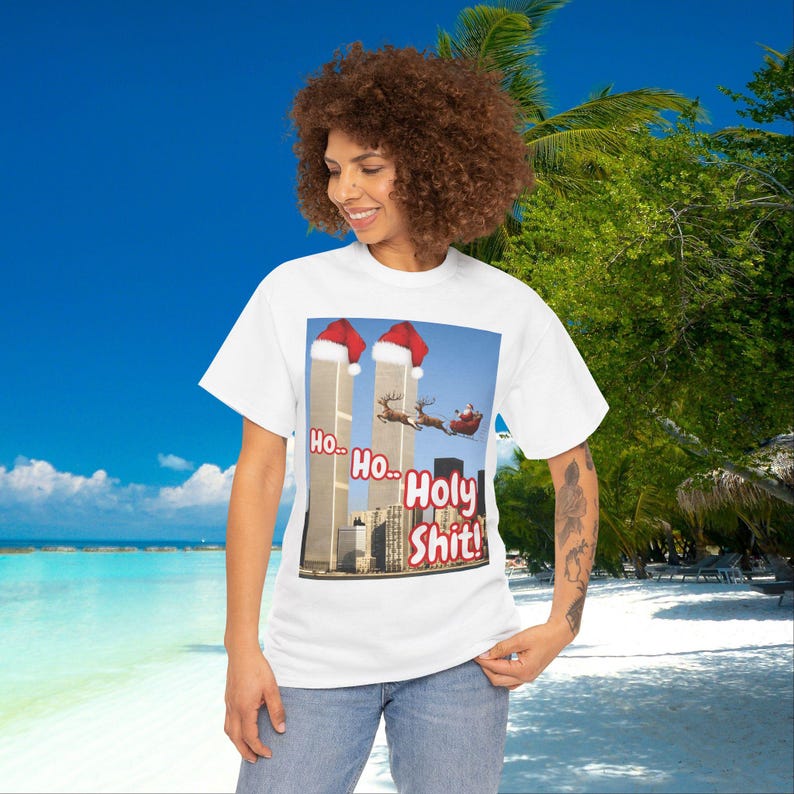 Ho Ho Holy Shit Santa tee, Offensive 9/11 Twin Tower Joke Shirt | Dark Humor Christmas Unisex Cotton T-shirt, Men Women Gift image 15