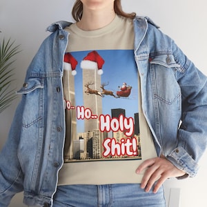 Ho Ho Holy Shit Santa tee, Offensive 9/11 Twin Tower Joke Shirt | Dark Humor Christmas Unisex Cotton T-shirt, Men Women Gift image 5
