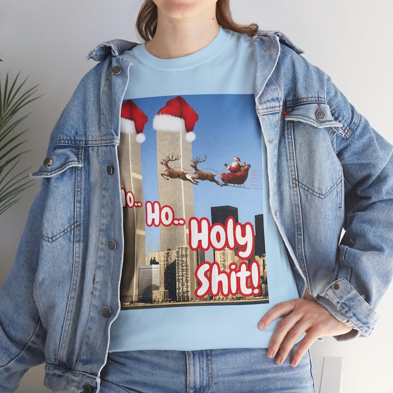 Ho Ho Holy Shit Santa tee, Offensive 9/11 Twin Tower Joke Shirt | Dark Humor Christmas Unisex Cotton T-shirt, Men Women Gift image 7