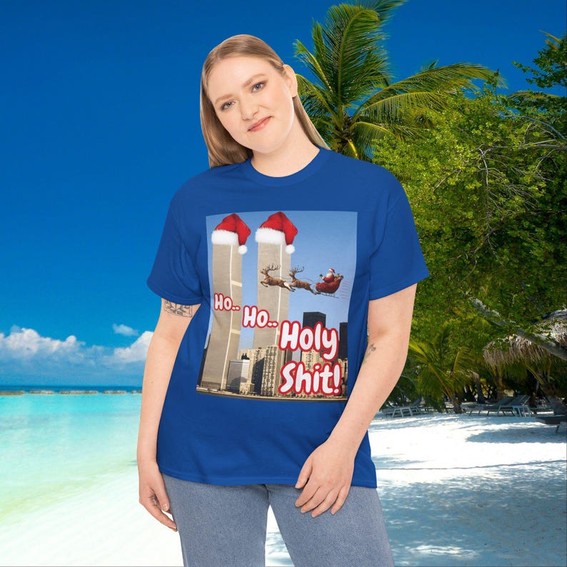 Ho Ho Holy Shit Santa tee, Offensive 9/11 Twin Tower Joke Shirt | Dark Humor Christmas Unisex Cotton T-shirt, Men Women Gift image 10