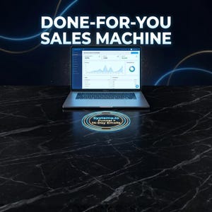 May include: A laptop displaying a sales dashboard sits on a black marble surface. The screen shows data visualizations and the text "DONE-FOR-YOU SALES MACHINE." A glowing circle below reads "Systeme.io Funnel + 14-Day Emails."